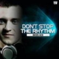 Bass Ace - Don\'t Stop The Rhythm
