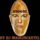 Dj MadeInCartel - 15min Moombahton Experience