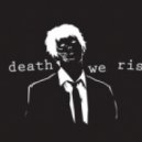 O.R.D. - In death we rise ()