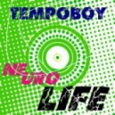 Tempoboy - Neuro Life ()
