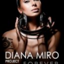 Diana Miro project - Forever