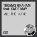 Thomas Graham - All This Love Feat Katie May (Paul Sirrell Remix)