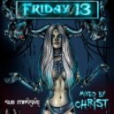 CHRIST - Friday 13 ()