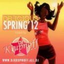 DELICIOUS SPRING'12 - mixed by DJ KRUPNOFF