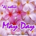 DJ Notice - MayDay