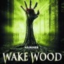 O.R.D. - Wake Wood ()
