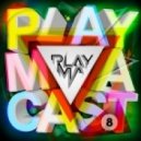 PLAYMA - PLAYMACAST 08