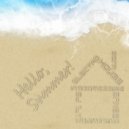 DJ 1Lya Utmo5t - "Hello, Summer!" 2X Progressive Bonus! (vol.6)