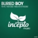 Buried Boy - Welcome To Paradise