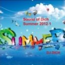 DJ.Dich - Sound of Dich Summer 2012.1