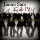 Jimmi Suns - iClub IV: Dreaming LOUD! ()