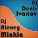 Dj Denis Ivanov & Dj Alexey Minkin - New Wave