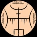 AndreyTus - Shamans Drum vol.24