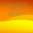 John Galt - surrender! it\'s a NuDisco! ()