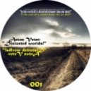 Anton Veter - Distorted worlds! 001 (with jingles)