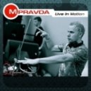 M.PRAVDA - 131 Live in Motion ()