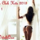 Dj WitaliQue - Fresh Club Hits 2013 (mix 1)