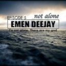 Emen DeeJay - 6.Not Alone (Album Mix)
