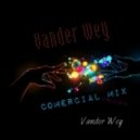 Vander Wey - Comercial Promo Mix ()