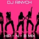 Rinych - Hip - N - B Mix ()