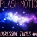 Splash Motion - Progressive Tunes #010 (13.03.2013)