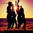 Falte - 66 Minutes Soulful House ()