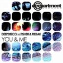 Fisher & Fiebak, Deepdisco - You & Me (Original Mix)