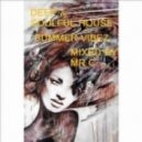 MR C - Deep & Soulful House Summer Vibez May ()
