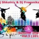 Dj Shkolniy & Dj Freeonika - Summer Impulse Vol.3 ()