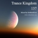Robbie4Ever - Trance Kingdom 137