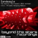 Sandeagle - The Battle (MilamDo Banging Remix)