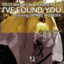 Cristian Poow and Andrey Exx ft Dennis Wonder - Ive Found You (Jericho Ismael Remix)