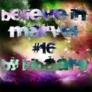 Kibaarg - Believe In Marvel #16 ()