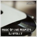 DJ Vitolly - Music Of Live People 4 ()