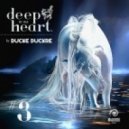 Ducke Duckre - DEEP IN MY HEART#3