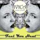 ivica - Feel Your Heat