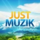 Sasha Exact - Just Muzic Episode #044