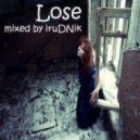 iruDNik - Lose