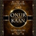 Onur Kaan - Chaihona No1 Live Set #3 (2013)