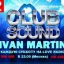 Ivan Martin - Club Sound#001