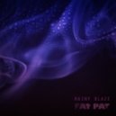 FAT PAT - Rainy Blaze Mix ()