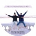 Mininome - Melodic Techno Podcast #01 ()