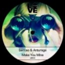 Saccao, Anturage - Make You Mine