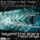 Blue Silence & Matt Chowski - Nothing To Fear