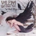 VALEKA - The Dark Side: Act III ()