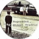 Roger&GoZ - Street Traffic ()