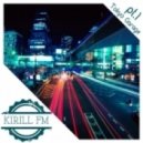KIRILL FM - Tokyo Garage pt.1