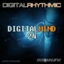 Digital Rhythmic - Digital Minds 24 (InsomniaFM Radio Show)