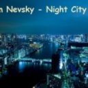 Artem Nevsky - Night City Mix (06.05.2014) (MIX)