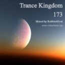 Robbie4Ever - Trance Kingdom 173 ()
